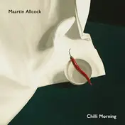 Martin Allcock - Chilli Morning