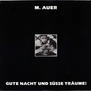 Martin Auer - Gute Nacht Und Süsse Träume!