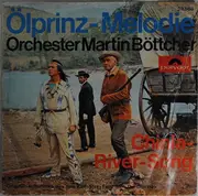 7inch Vinyl Single - Martin Böttcher & Sein Orchester - Ölprinz-Melodie / Chinla-River-Song