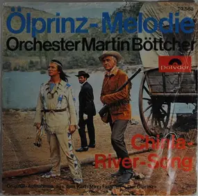 Martin Böttcher - Ölprinz-Melodie / Chinla-River-Song