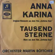 Martin Böttcher & Sein Orchester - Anna Karina / Tausend Sterne