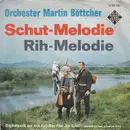 7inch Vinyl Single - Martin Böttcher & Sein Orchester - Schut-Melodie / Rih-Melodie