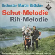 Martin Böttcher & Sein Orchester - Schut-Melodie / Rih-Melodie