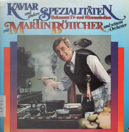 Martin Böttcher Und Sein Orchester - Kaviar Und Andere Spezialitäten