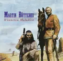 CD - Martin Böttcher - Winnetou Melodien