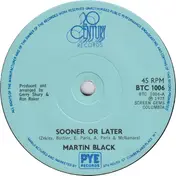 Martin Black - Sooner Or Later / In The Cover Of Darkness