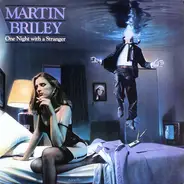 Martin Briley - One Night with a Stranger