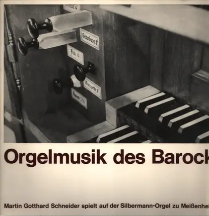 Martin Gotthard Schneider - Orgelmusik des Barock