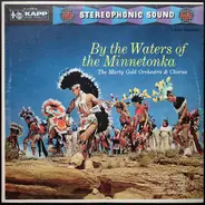 Martin Gold And His Orchestra - By The Waters Of The Minnetonka