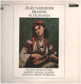 Martin Galling - Zigeunerlieder Brahms Schumann