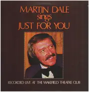 Martin Dale - Sings Just For You