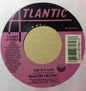 Martin Delray - One In A Row / Someone To Love You