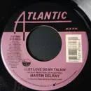 7inch Vinyl Single - Martin Delray - I Let Love Do My Talkin'