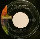 7inch Vinyl Single - Martin Denny - A Taste Of Honey