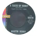 7inch Vinyl Single - Martin Denny - A Taste Of Honey - Monarch Pressing