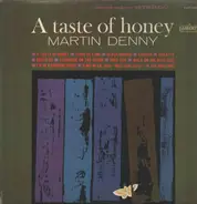 Martin Denny - A Taste Of Honey