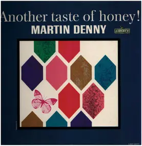 Martin Denny - Another Taste of Honey!