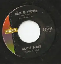 Martin Denny - Something Latin / Once Is Enough