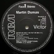 12inch Vinyl Single - Martin Dumas - Qu'Est-Ce Que T'As Fait De Moi ? - No Original Cover