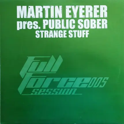 Martin Eyerer Pres. Public Sober - Strange Stuff