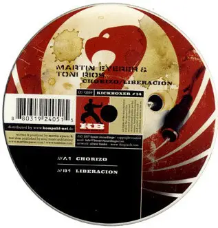 Martin Eyerer & Toni Rios - Chorizo / Liberacion