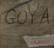 Martin Kälberer - Goya
