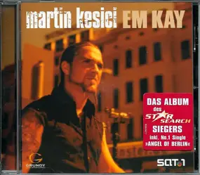 Martin Kesici - Em Kay