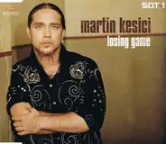 Martin Kesici - Losing Game