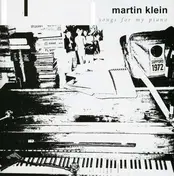 Martin Klein - Songs For My Piano