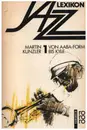 Paperback - Martin Kunzler - Jazz - Lexikon I. AABA- Form bis Kyle. ( rororo handbuch).