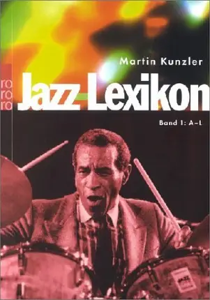 Martin Kunzler - Jazz-Lexikon - Band 1: A-L