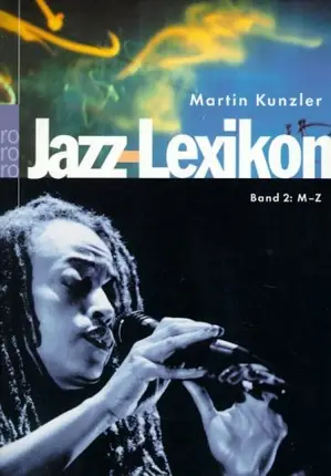 Martin Kunzler - Jazz-Lexikon. Bd.2. M-Z
