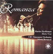 Martin Hackleman · CBC Vancouver Orchestra · Mario Bernardi - Romanza