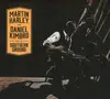 CD - Martin Harley & Daniel Kimbro - Live At Southern Ground - Digipak