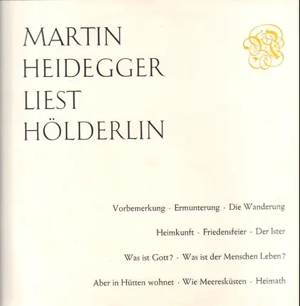 Martin Heidegger - Martin Heidegger Liest Hölderlin