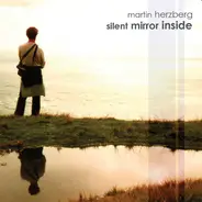 Martin Herzberg - Silent Mirror Inside