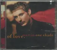 Martin - One Shade Of Love