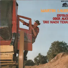 Martin Lauer - Erfolge, oder auch Taxi nach Texas