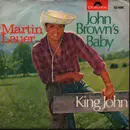 7inch Vinyl Single - Martin Lauer - King John / John Brown's Baby