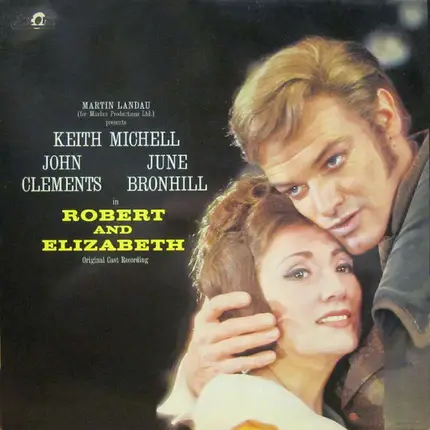 Martin Landau / John Clements / June Bronhill / Keith Michell - Robert And Elizabeth
