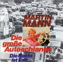 7inch Vinyl Single - Martin Mann - Die Große Autoschlange / Die Nacht Ist Kalt