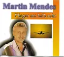 CD Single - Martin Mendes - Flieger Um Halb Acht