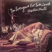 Martin Mull - I'm Everyone I've Ever Loved