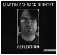 Martin Schrack Quintet - Reflection