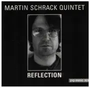 CD - Martin Schrack Quintet - Reflection