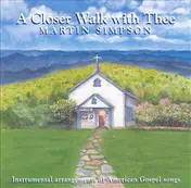 Martin Simpson - A Closer Walker With Thee