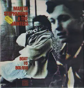 Martin Stephenson And The Daintees - Boat to Bolivia