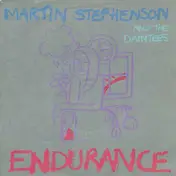 Martin Stephenson And The Daintees - Endurance