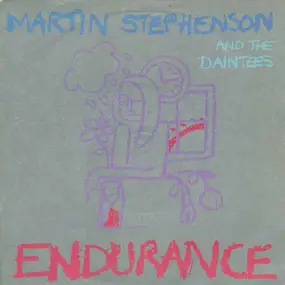 Martin Stephenson And The Daintees - Endurance