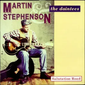 Martin Stephenson - Salutation Road
